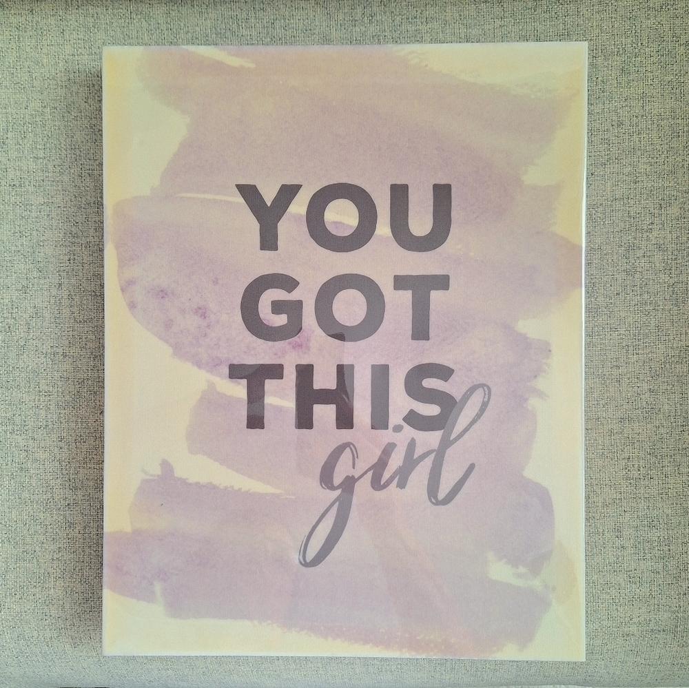 You Got This Canvas/Acrylic Wall/Table Top Art/Decor